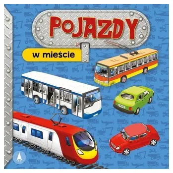 První čtění W mieście. Pojazdy - Aleksandra Perkowska