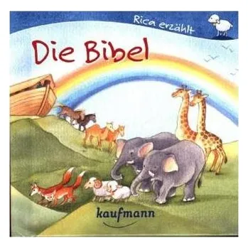 Rica erzählt - Die Bibel - Tonner, Sebastian [DE] (2016, Vázaná, Kaufmann)