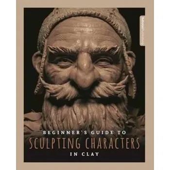 Beginner's Guide to Sculpting Characters in Clay