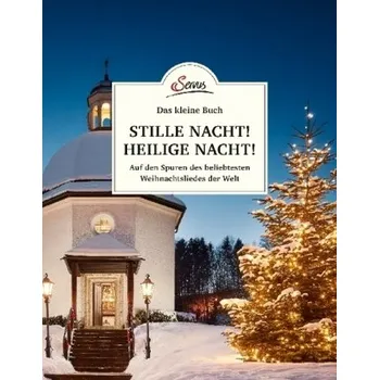 Cestování Das kleine Buch: Stille Nacht! Heilige Nacht! - Lipp, Franziska