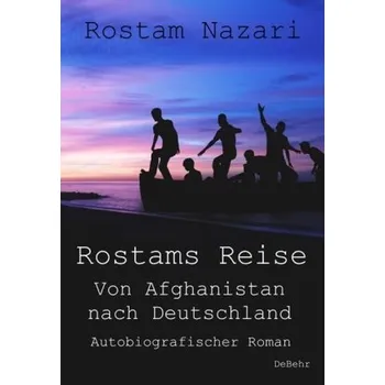 Literární biografie Rostams Reise - Nazari, Rostam