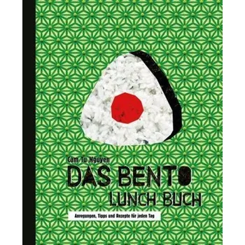 Das Bento Lunch Buch - Nguyen, Cam Tu