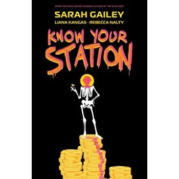 Komiks pro dospělé Know Your Station - Gailey, Sarah