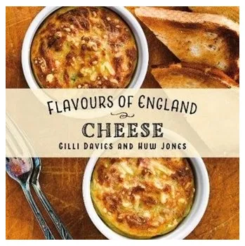 Flavours of England: Cheese - Davies, Gilli