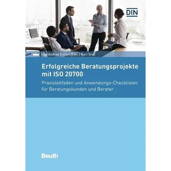 Erfolgreiche Beratungsprojekte mit ISO 20700 - Ennsfellner, Ilse