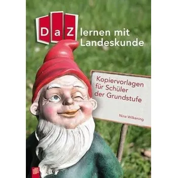DaZ lernen mit Landeskunde - Wilkening, Nina