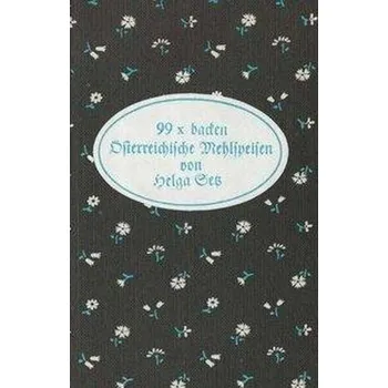 99 x backen - Setz, Helga