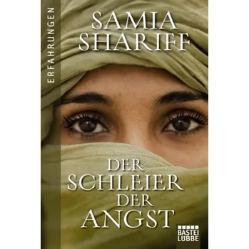 Literární biografie Der Schleier der Angst - Samia Shariff