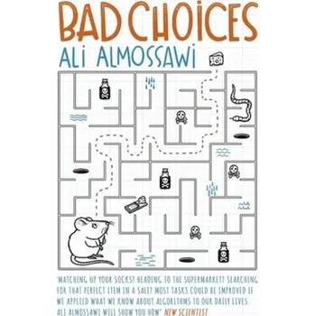 Kniha Bad Choices - Almossawi, Ali