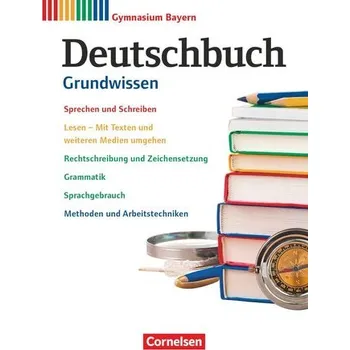 Cizí jazyk Deutschbuch Gymnasium 5.-10. Jahrgangsstufe. Grundwissen - Bayern - Schulbuch