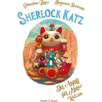 Sherlock Katz Band 3: Der Angriff der Murai-Katzen - Pérez, Sébastien