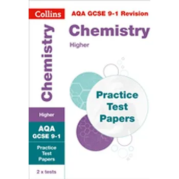 Kniha AQA GCSE 9-1 Chemistry Higher Practice Test Papers - GCSE, Collins [EN] (2019, Brožovaná, HarperCollins Publishers)