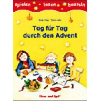 Německý jazyk Tag für Tag durch den Advent, Schulausgabe - Högl, Birgit