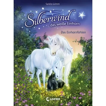 První čtění Silberwind, das weiße Einhorn - Das Einhornfohlen - Grimm, Sandra