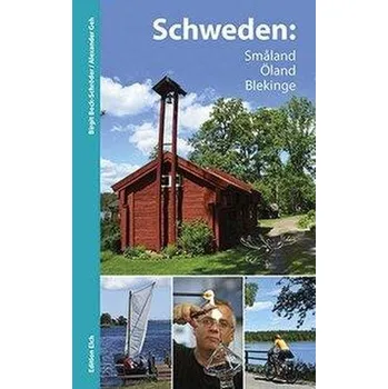 Cestování Schweden: Småland, Öland, Blekinge - Bock-Schröder, Birgit