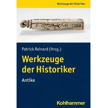 Werkzeuge der Historiker:innen - Reinard, Patrick