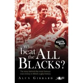 Who Beat the All Blacks? - Johns, Brett; Gibbard, Alun