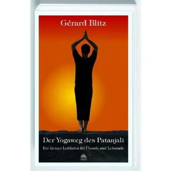 Der Yogaweg des Patanjali - Blitz, Gerard
