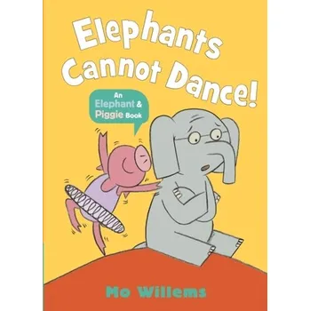 Kniha Elephants Cannot Dance! - Willems, Mo