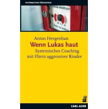 Wenn Lukas haut - Hergenhan, Anton