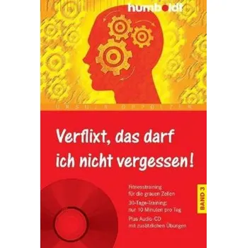 Verflixt, das darf ich nicht vergessen!, m. Audio-CD. Bd.3 - Oppolzer, Ursula