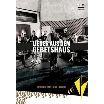 Lieder aus dem Gebetshaus - Hartl, Johannes
