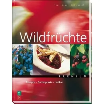 Wildfrüchte - Maag, Thuri