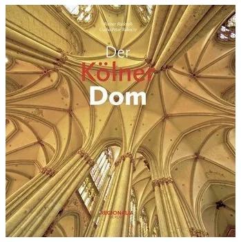 Cestování Der Kölner Dom - Rudolph, Rainer