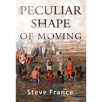 The Peculiar Shape of Moving - France, Steve
