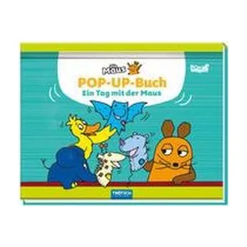 První čtění Trötsch Die Maus Pop-up-Buch - Trötsch Verlag