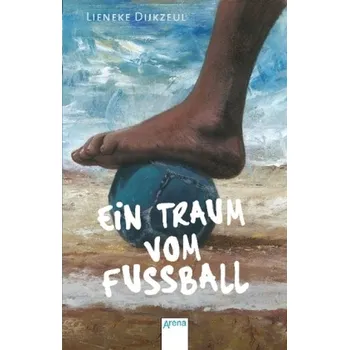 První čtění Ein Traum vom Fußball - Dijkzeul, Lieneke