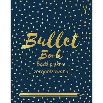 Literární biografie Bullet Book. Bądż pięknie zorganizowana w.2020 - David Sinden