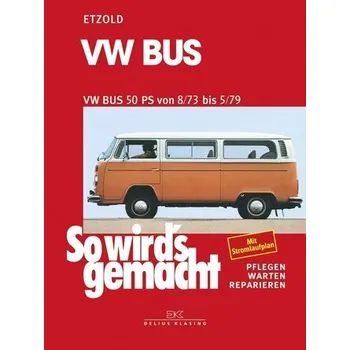 VW Bus T2 50 PS 8/73 bis 5/79 - Etzold, Rüdiger