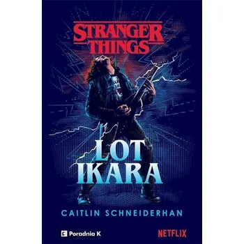 Stranger Things Lot Ikara - Schneiderhan, Caitlin