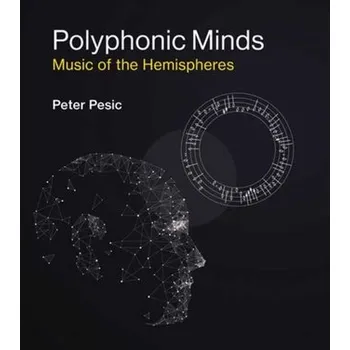 Populárně naučná literatura pro dospělé Polyphonic Minds - Pesic, Peter