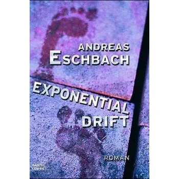 Exponentialdrift - Andreas Eschbach