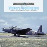 Vickers Wellington: The RAF's Long-Range Medium Bomber in World War II - MacKay, Ron, Jr.