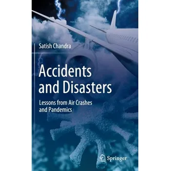 Accidents and Disasters - Chandra, Satish