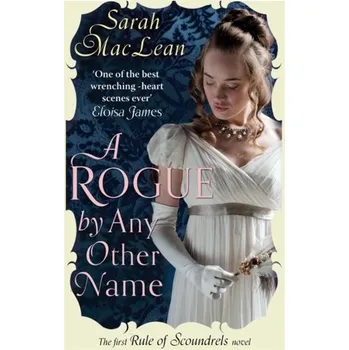 Beletrie pro dospělé A Rogue by Any Other Name - Sarah MacLean