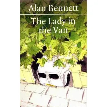 The Lady in the Van. Die Lady im Lieferwagen, englische Ausgabe - Alan Bennett