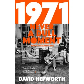 1971 - Never a Dull Moment - Hepworth, David