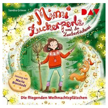 První čtění Mimi Zuckerperle und die Zauberbäckerei - Teil 2: Die fliegenden Weihnachtsplätzchen - Sandra Grimm