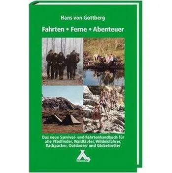 Fahrten-Ferne-Abenteuer - Gottberg, Hans von