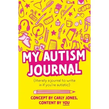 My Autism Journal - Jones, Carly