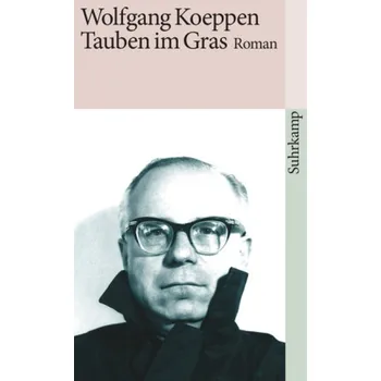 Tauben im Gras - Wolfgang Koeppen