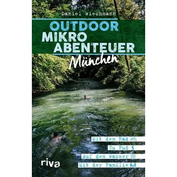 Populárně naučná literatura pro dospělé Outdoor-Mikroabenteuer München - Wiechmann, Daniel
