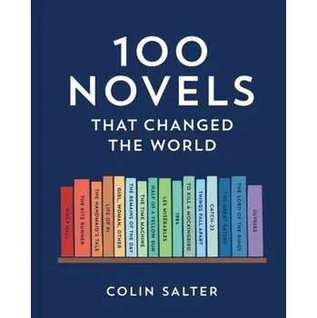 Umění 100 Novels That Changed the World - Colin Salter Pavilion