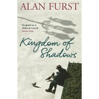 Kingdom Of Shadows - Alan Furst