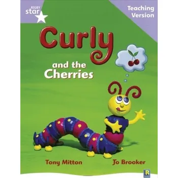 Cizí jazyk Rigby Star Guided Reading Lilac Level: Curly and the Cherries Teaching Version
