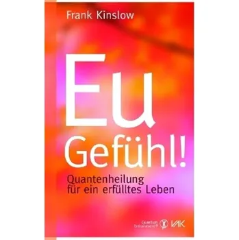 Eu-Gefühl! - Kinslow, Frank